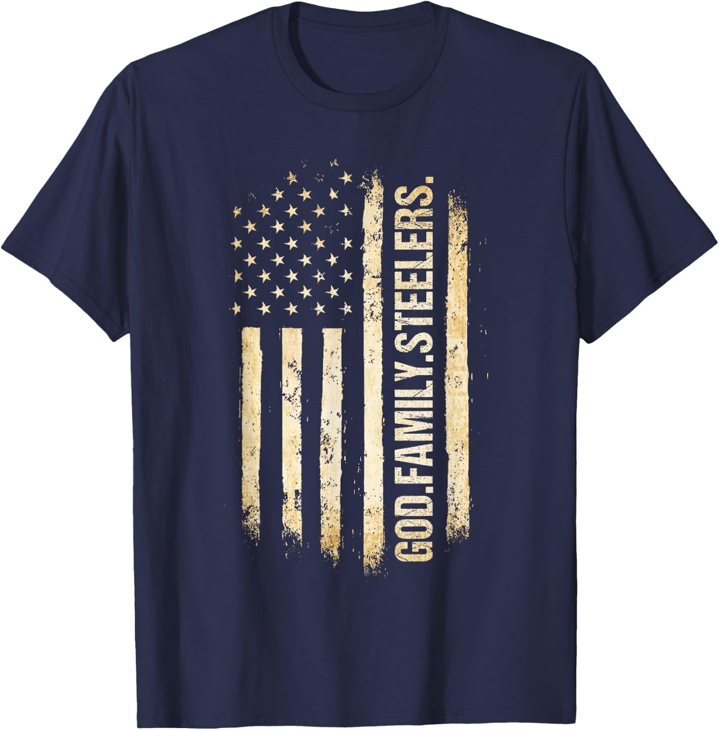 God Family Steelers Pro US American Flag Father's Day T-Shirt - T-Shirt | Navy