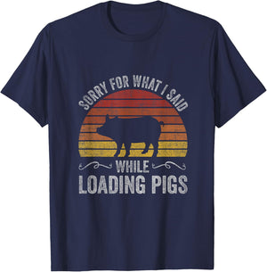 Sorry For What I Said While Loading Pigs Funny Retro Sunset T-Shirt - T-Shirt | Navy