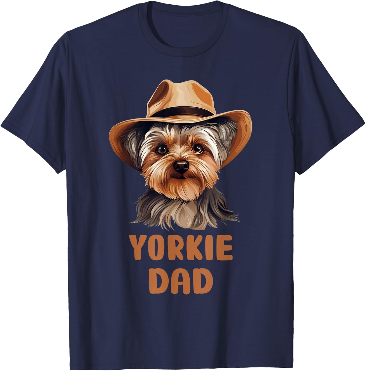 Cute Yorkie Dad Dog Lovers Gift Funny Puppy Yorkie Owner T-Shirt - T-Shirt | Navy