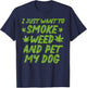 Smoke Weed Pet My Dog Cannabis Marijuana 420 THC Stoner Gift Men Women T-Shirt - T-Shirt | Navy