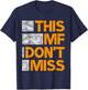orange This MF Don't Miss orange Color Graphic T-Shirt - T-Shirt | Navy