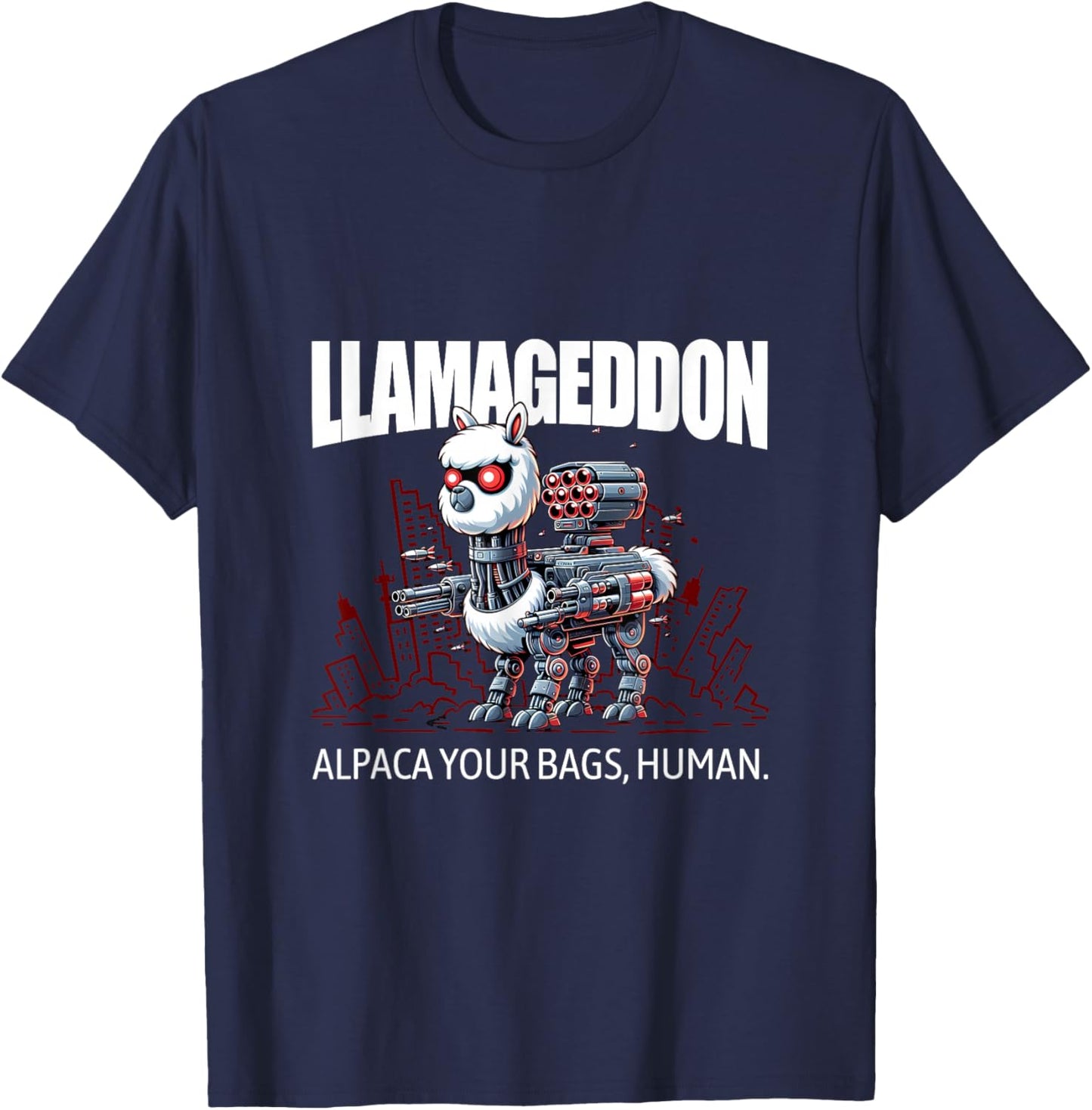 LLAMAGEDDON - Alpaca Your Bags, Human. L800 Cyborg Llama T-Shirt - T-Shirt | Navy