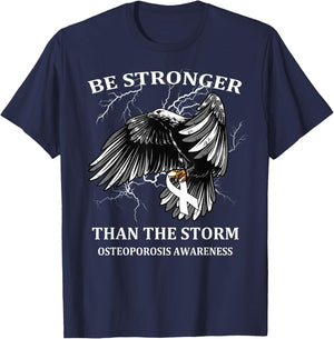 Be Stronger Than The Storm Osteoporosis T-Shirt - T-Shirt | Navy