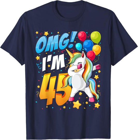 OMG! I'm 45 - Unicorn Dab Shirt For 45th Birthday Women Men T-Shirt - T-Shirt | Navy