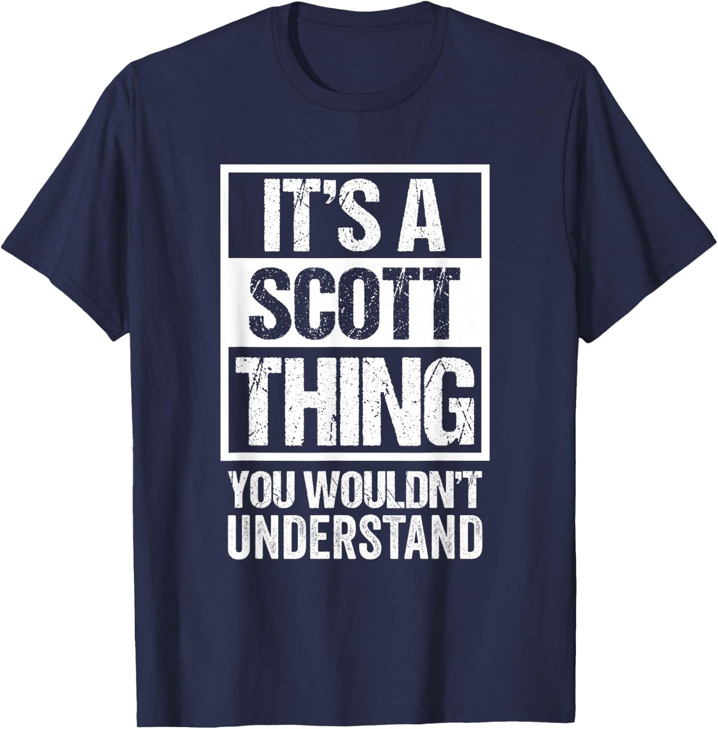 It's A Scott Thing You Wouldn't Understand First Name T-Shirt - T-Shirt | Navy