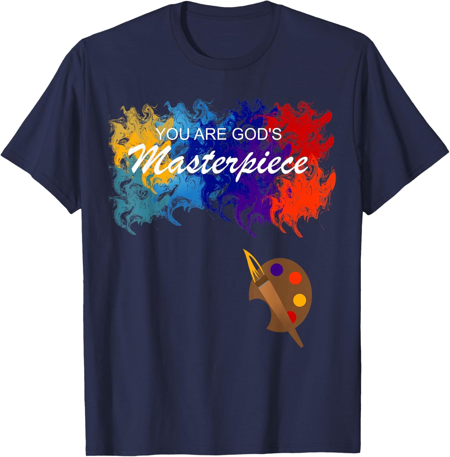 You Are God's Masterpiece Watercolors Painting Artwork T-Shirt - T-Shirt | Navy