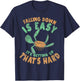 Falling Down Is Easy Turtle Art Tortoise Sea Turtle Gift T-Shirt - T-Shirt | Navy