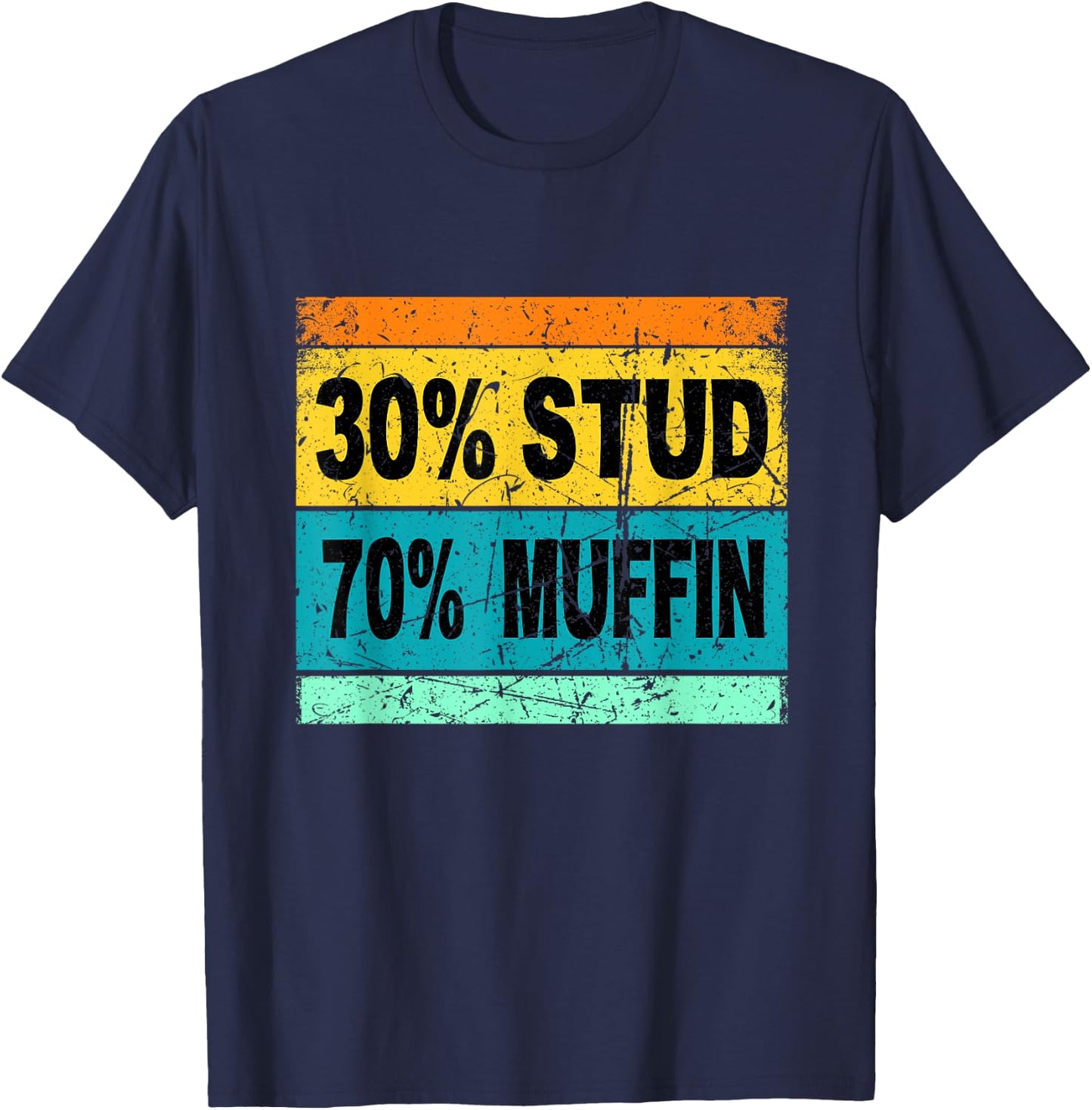 Retro 30 Stud 70 Muffin Shirt Stud Muffin Shirt Valentine T-Shirt - T-Shirt | Navy