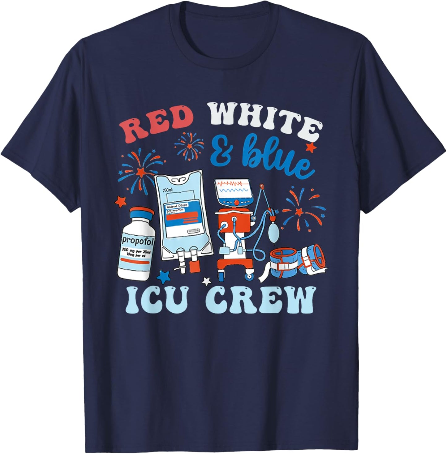 Red White Blue ICU Nurse Crew 4th of July Independence Day Women Men T-Shirt - T-Shirt | Navy