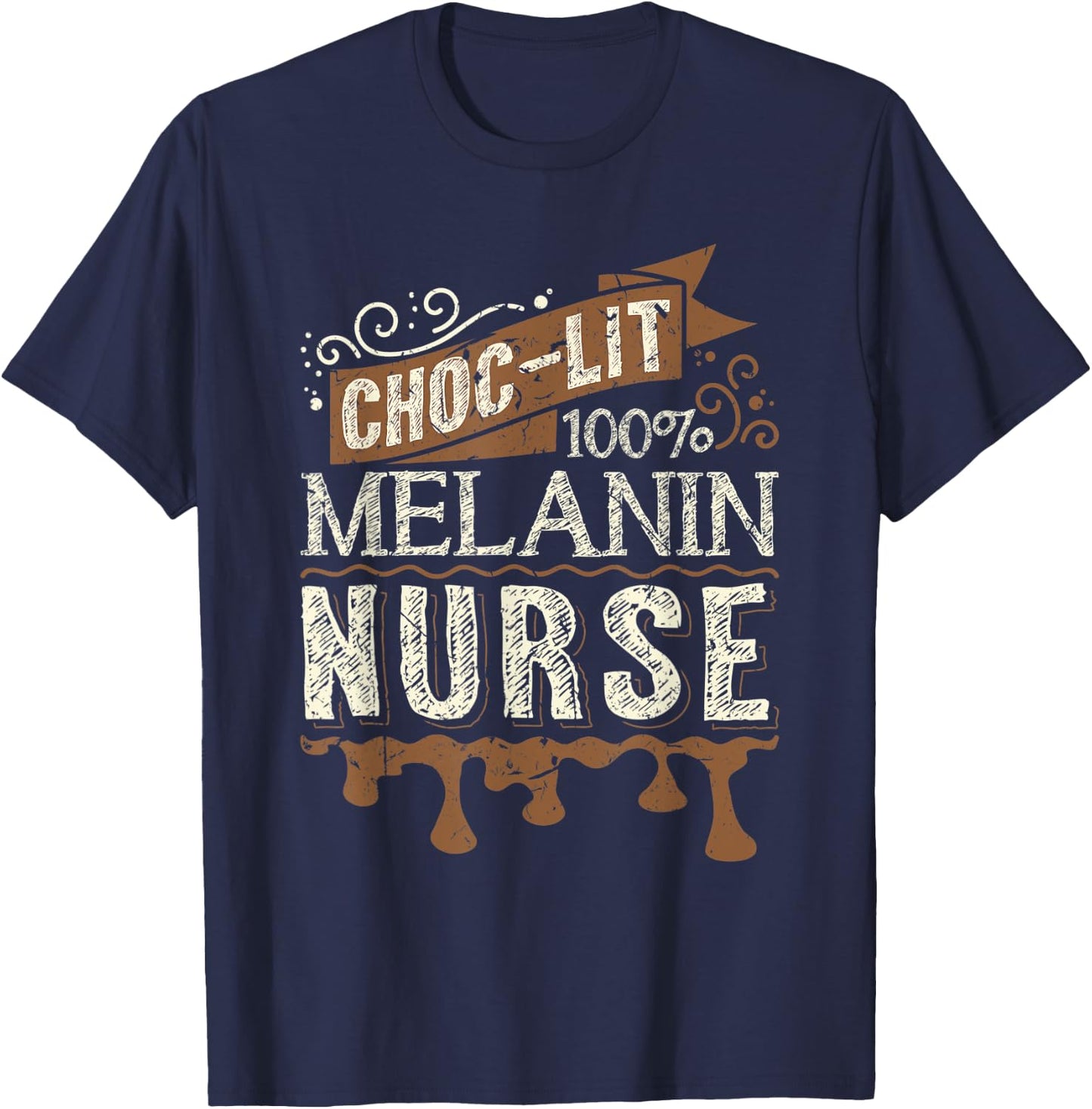 Choc-lit 100% Melanin Nurse Black Queen Gift T-Shirt - T-Shirt | Navy