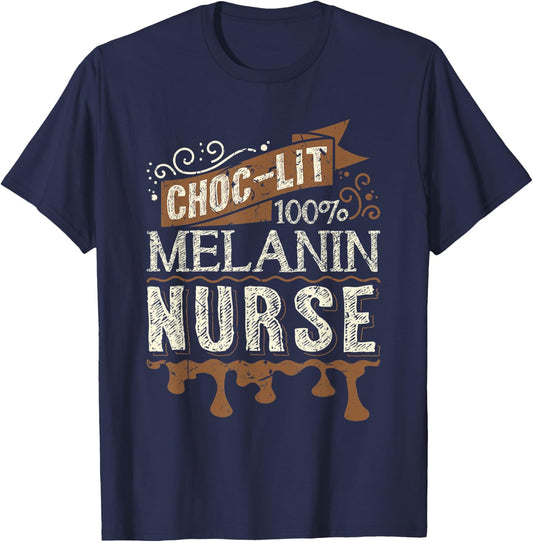 Choc-lit 100% Melanin Nurse Black Queen Gift T-Shirt - T-Shirt | Navy