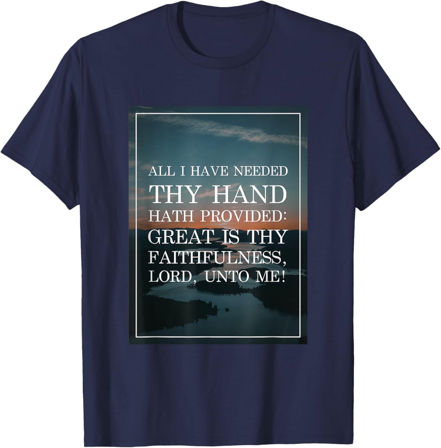Great is Thy Faithfulness Christian Hymn T-Shirt - T-Shirt | Navy