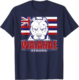 WAIANAE Strong Hawaii Hawaiian Flag, Hawaii 96792 T-Shirt - T-Shirt | Navy
