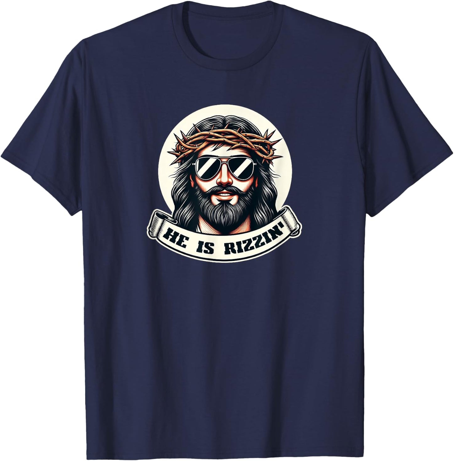 HE IS RIZZIN Funny Jesus Christ Sunglasses Rizz Easter Meme T-Shirt - T-Shirt | Navy