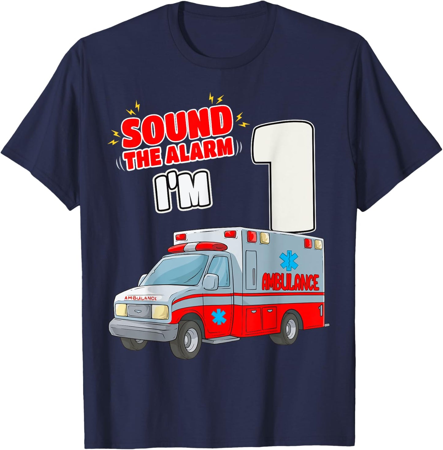 1st Birthday Medical Ambulance EMT 1 Year Old EMS Paramedic T-Shirt - T-Shirt | Navy