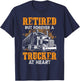 Retired But Forever Trucker At Heart Funny Truck Driver T-Shirt - T-Shirt | Navy