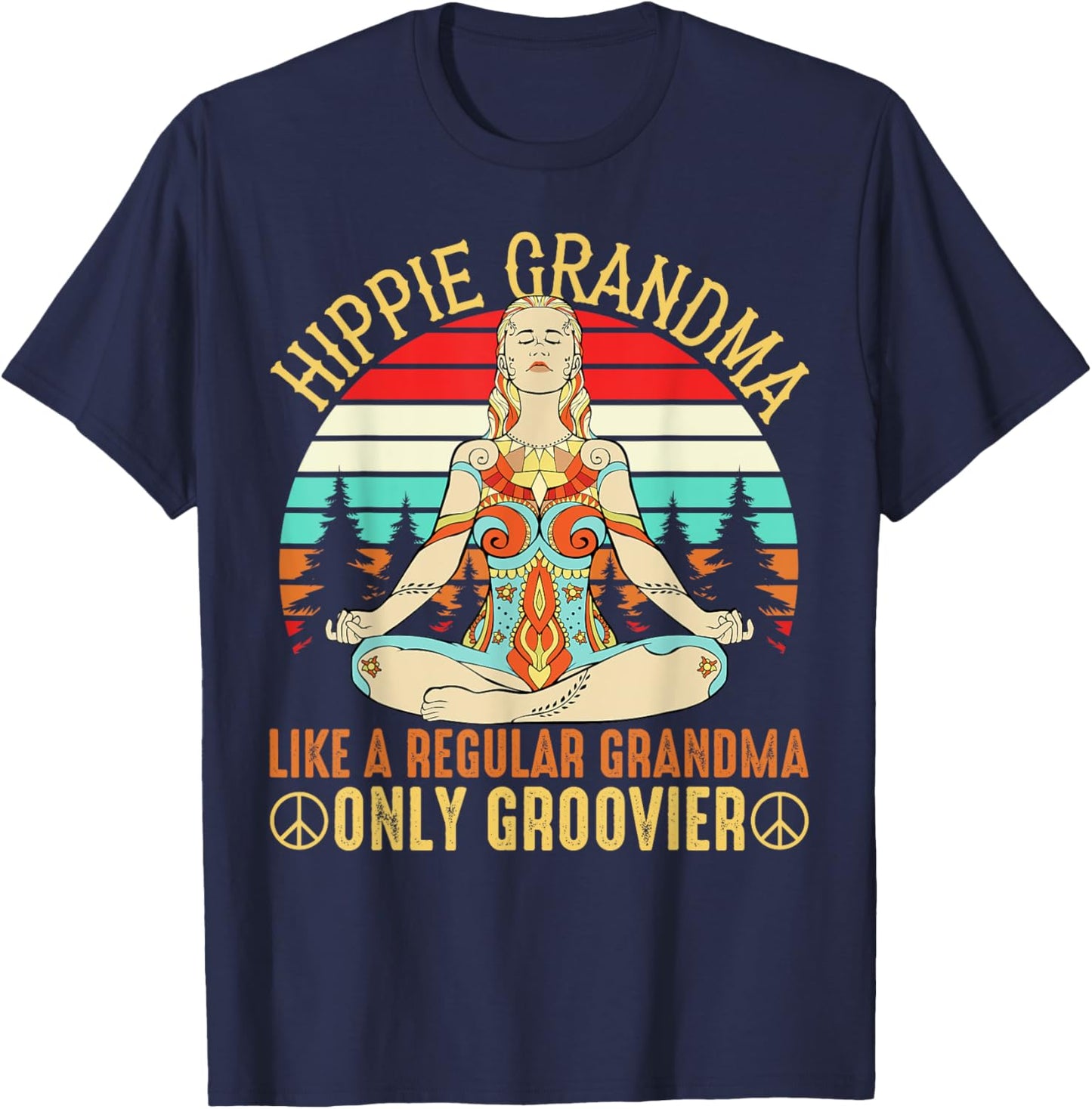 Hippie Grandma Like A Regular Grandma Funny Grandmother Fan T-Shirt - T-Shirt | Navy