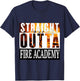 Straight Outta Fire Academy Fireman Firefighter Graduation T-Shirt - T-Shirt | Navy