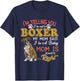 Boxer Mom I'm Telling You I'm Not A Boxer I Am A Baby T-Shirt - T-Shirt | Navy