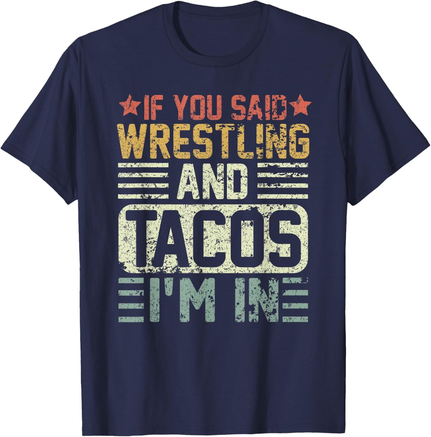 Vintage Funny Wrestling And Tacos Novelty Sports T-Shirt - T-Shirt | Navy