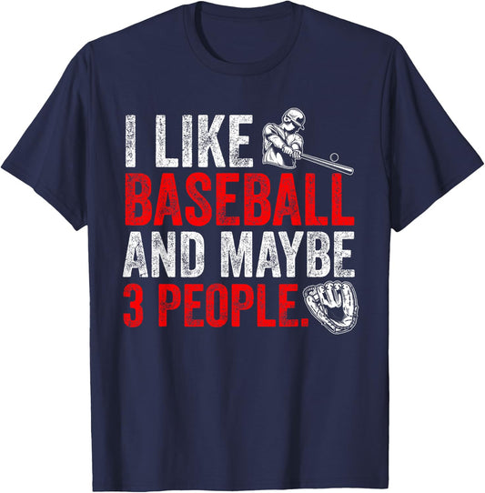 I like Baseball and maybe 3 people funny sports design T-Shirt - T-Shirt | Navy