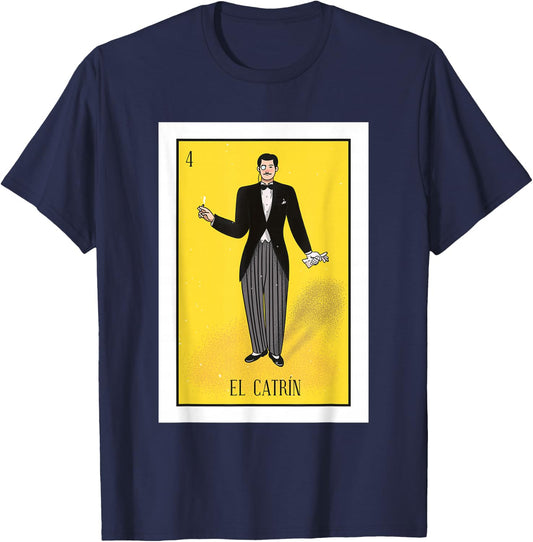 El Catrin Lottery Gift The Gentleman Card Mexican Lottery T-Shirt - T-Shirt | Navy