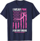 I Wear Pink For My Mom Breast Cancer Awareness American Flag Women Kids Men T-Shirt - T-Shirt | Navy