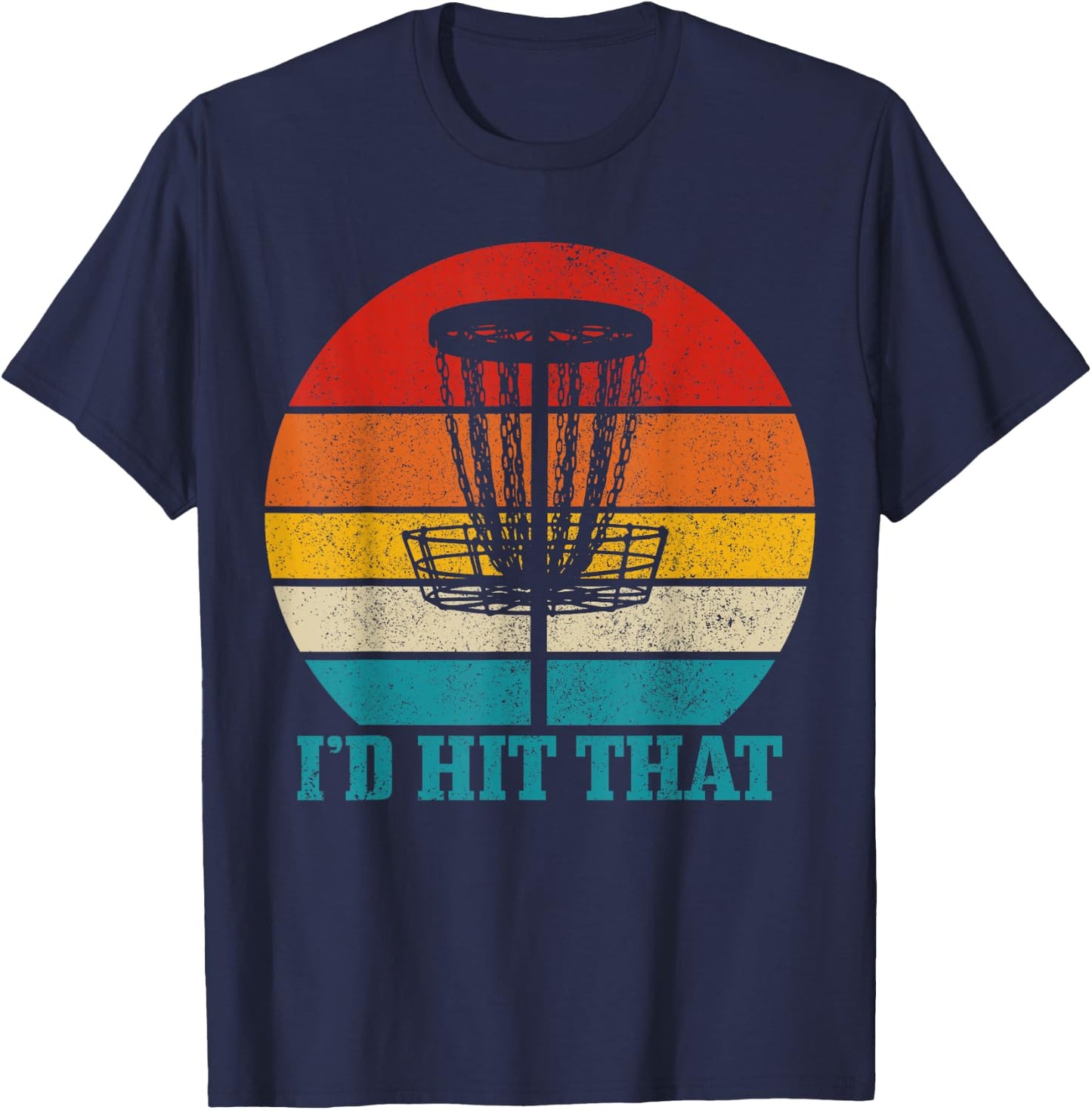 Disco Golf I'd Hit That Funny Vintage Disc Golfing Frisbee T-Shirt - T-Shirt | Navy