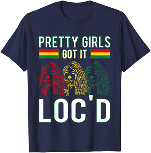 Pretty Girls Got It Loc'd Hair Afro Lover Melanin Dreadlock T-Shirt - T-Shirt | Navy