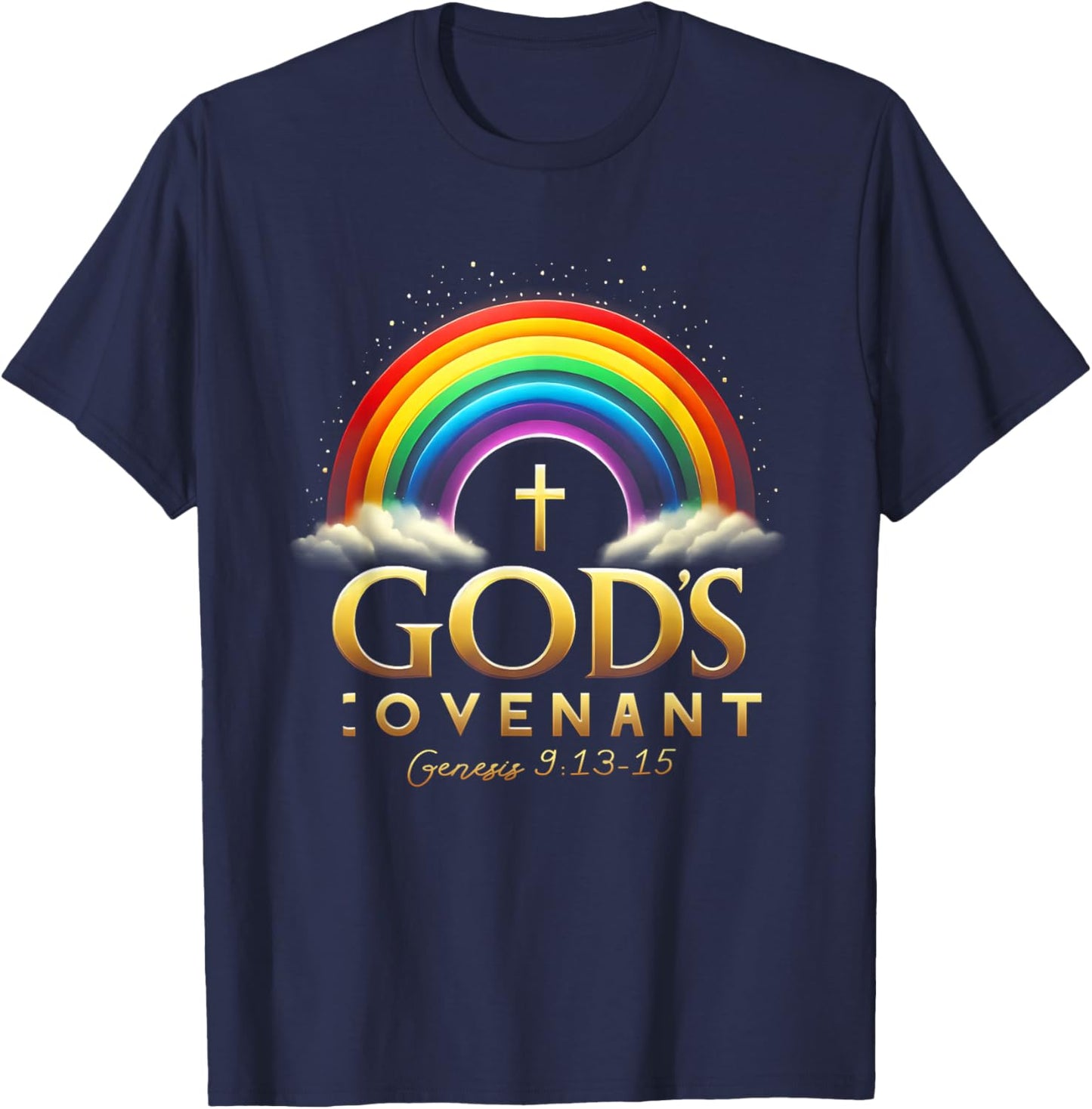 God's Covenant Genesis 9 13-15 Rainbow God's Believers Bible T-Shirt - T-Shirt | Navy