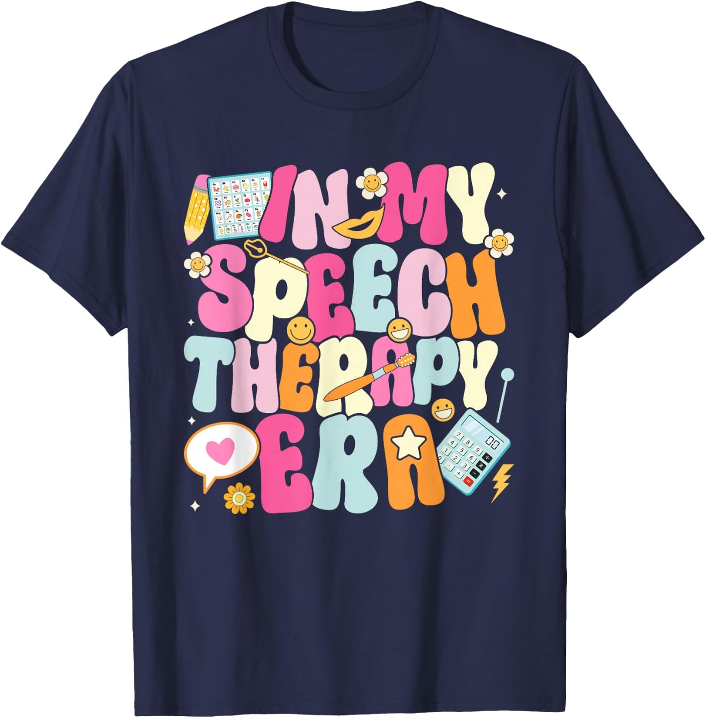 In My Speech Therapy Era Speech Language Pathologist SLP T-Shirt - T-Shirt | Navy