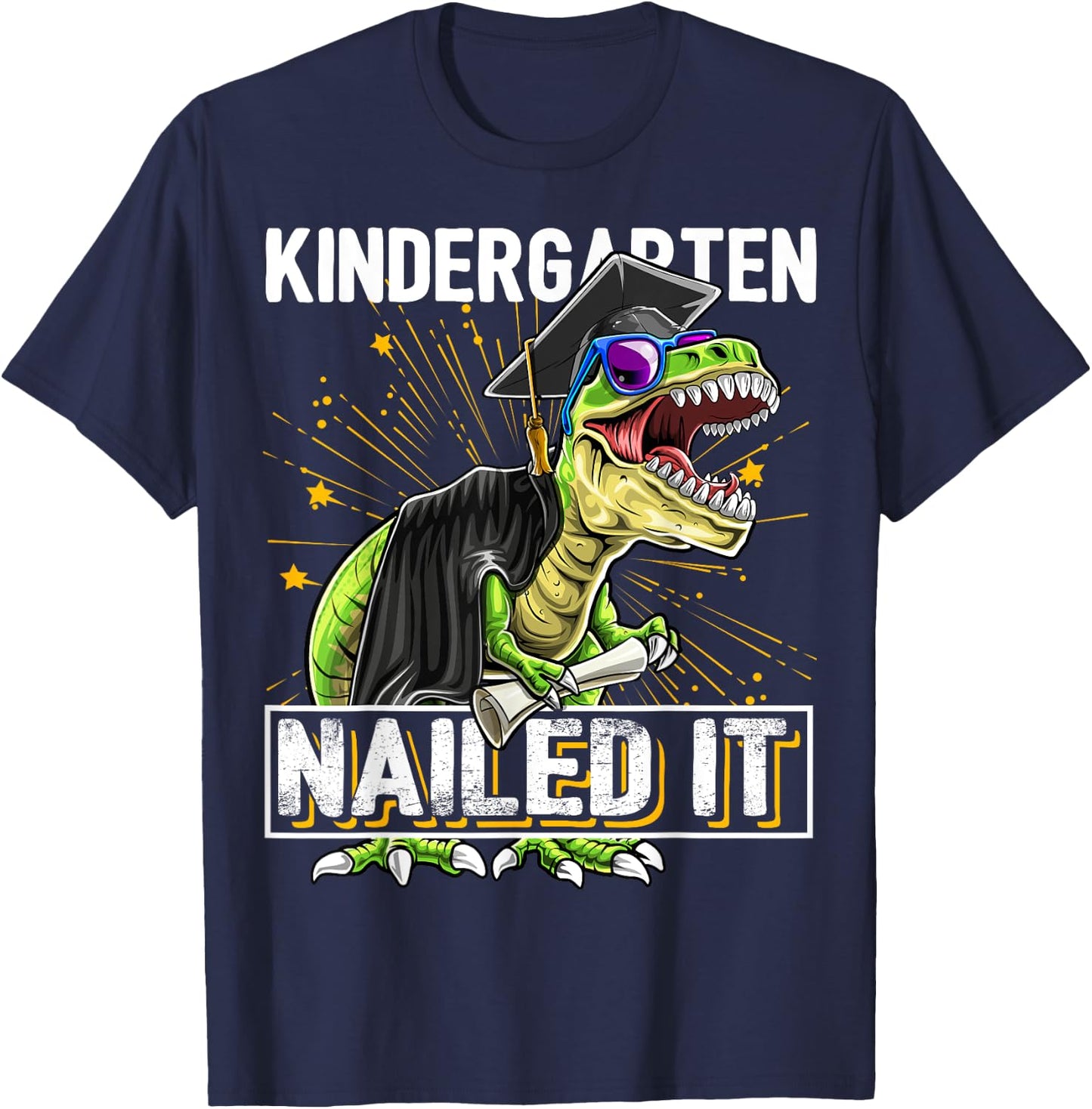 Kindergarten Nailed It T Rex Dinosaur Graduation Cap Gown T-Shirt - T-Shirt | Navy