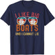 I Like Big Boats And I Cannot Lie Yacht Boating Funny Cruise T-Shirt - T-Shirt | Navy