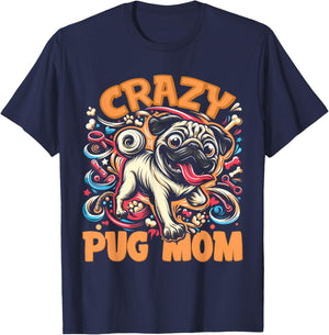 Pug Lover Crazy Pug Mom T-Shirt - T-Shirt | Navy