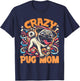 Pug Lover Crazy Pug Mom T-Shirt - T-Shirt | Navy