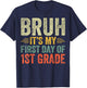 Bruh It's My First Day Of 1st Grade Teacher Back To School T-Shirt - T-Shirt | Navy