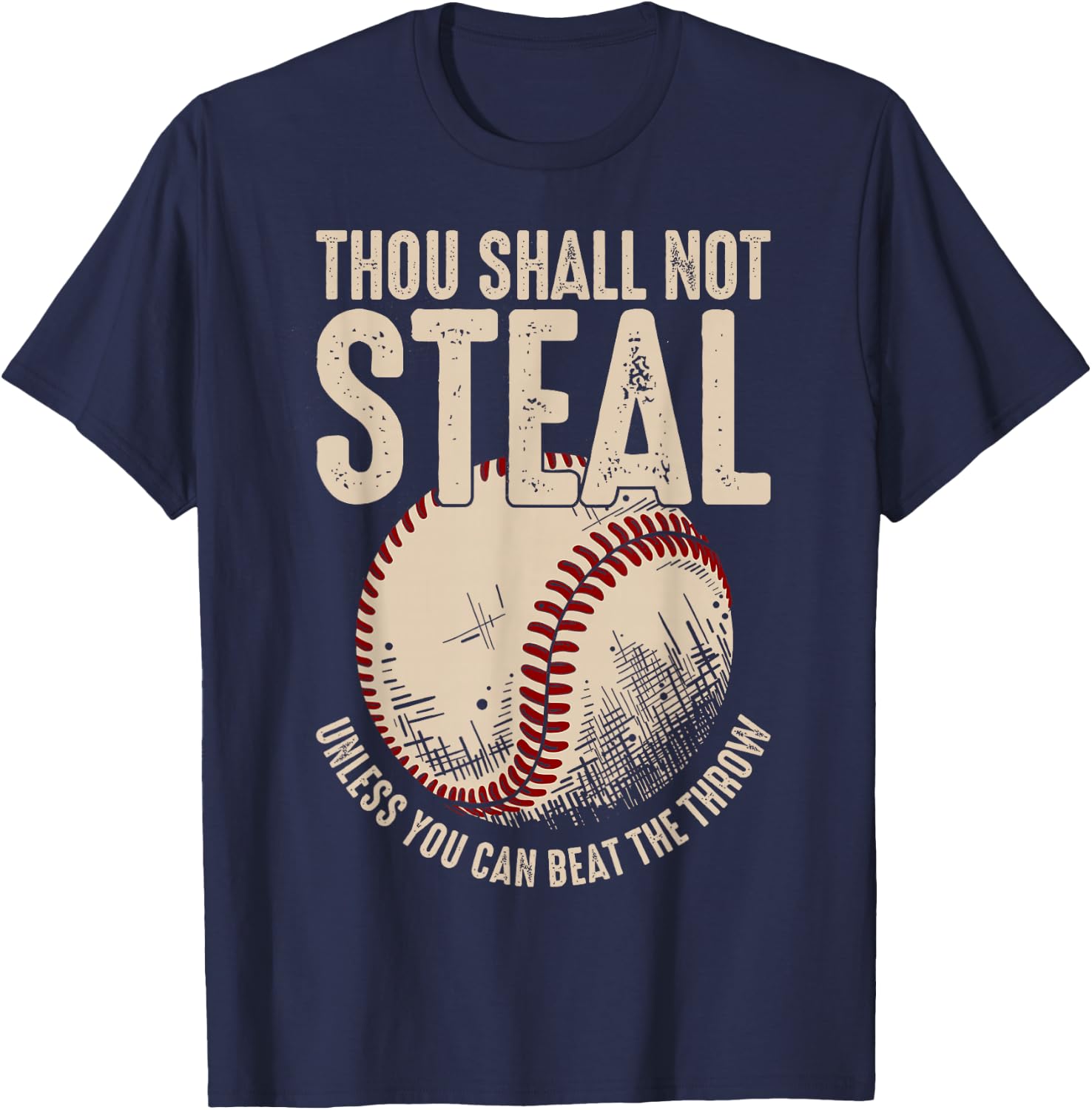 Thou Shall Not Steal Unless You Can Beat The Throw Clothing T-Shirt - T-Shirt | Navy