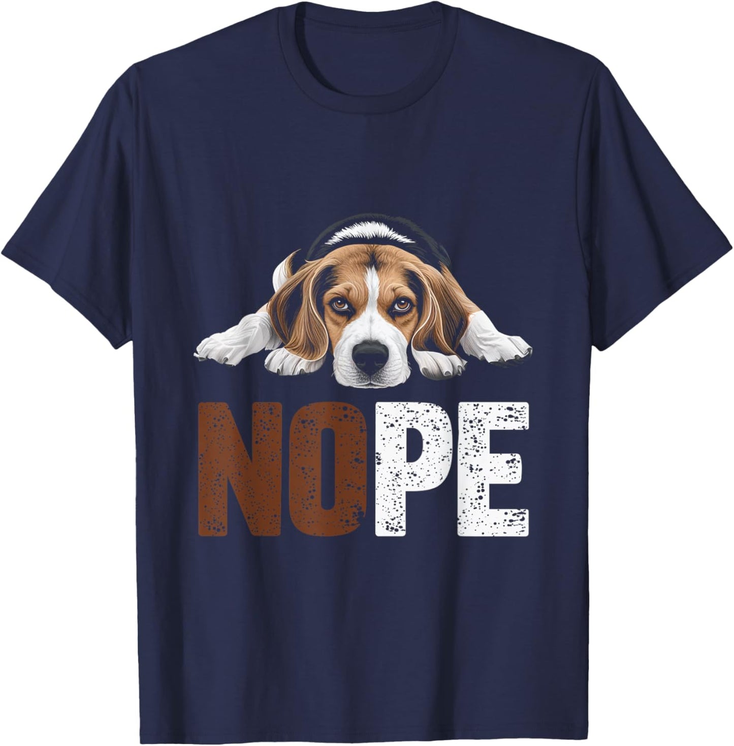 Nope Beagle Dog Lazy Pup Pet Owners Dog Lovers Men Women T-Shirt - T-Shirt | Navy