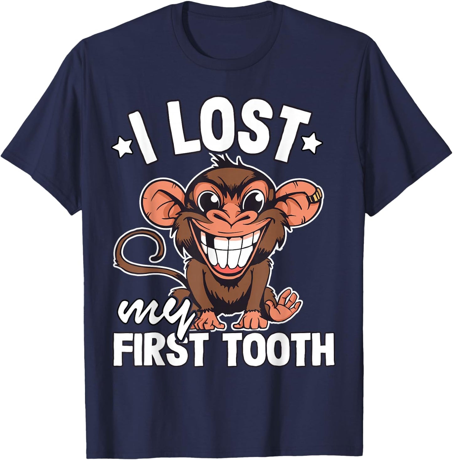 Tooth Fairy Teeth Out Monkey Funny I Lost My First Tooth T-Shirt - T-Shirt | Navy