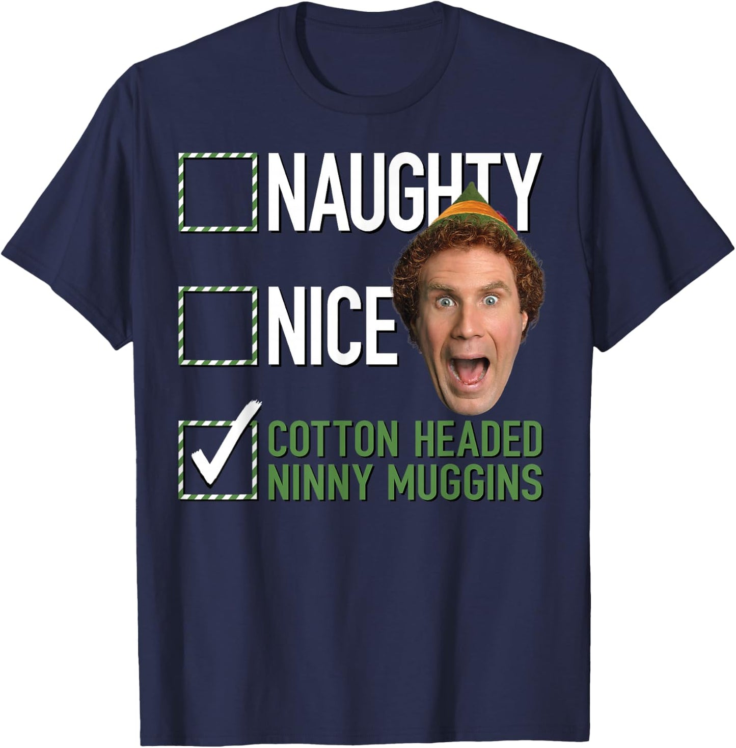 Elf Naughty Nice Cotton Headed Ninny Muggins T-Shirt - T-Shirt | Navy