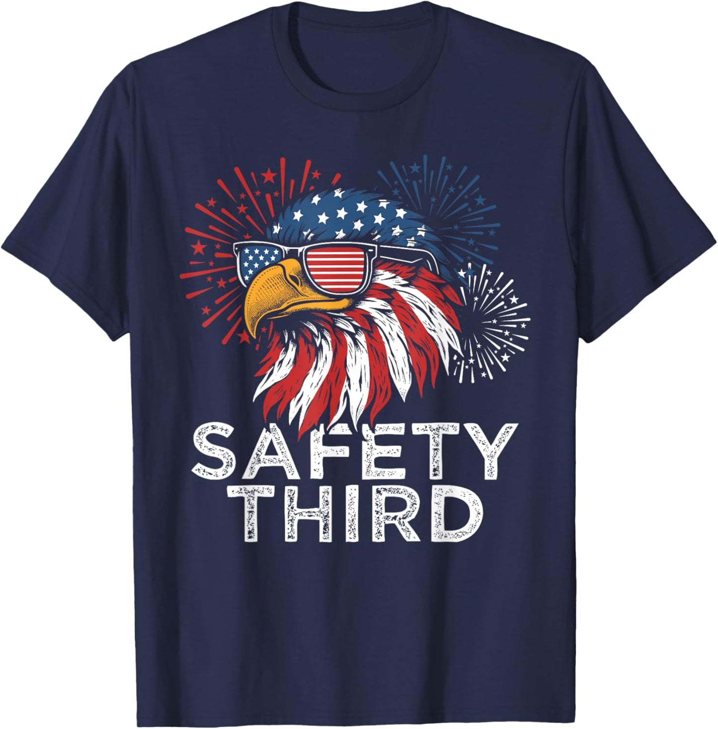 Funny Fireworks Safety Third Eagle American Flag 4th Of July T-Shirt - T-Shirt | Navy