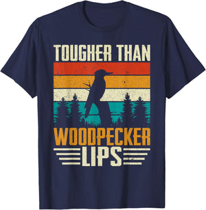 Tougher Than Woodpecker Lips Birding Bird Watching Bird T-Shirt - T-Shirt | Navy
