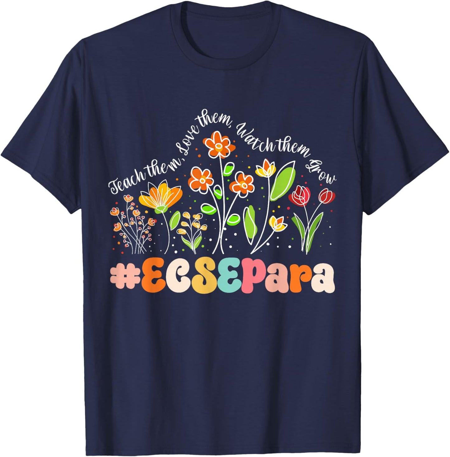 ECSE Para Appreciation Week Teacher Back to School T-Shirt - T-Shirt | Navy