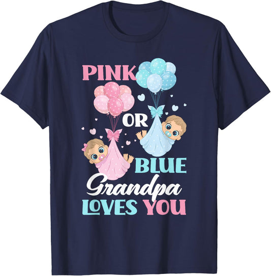 Pink Or Blue Grandpa Loves You Gender Reveal Party T-Shirt - T-Shirt | Navy