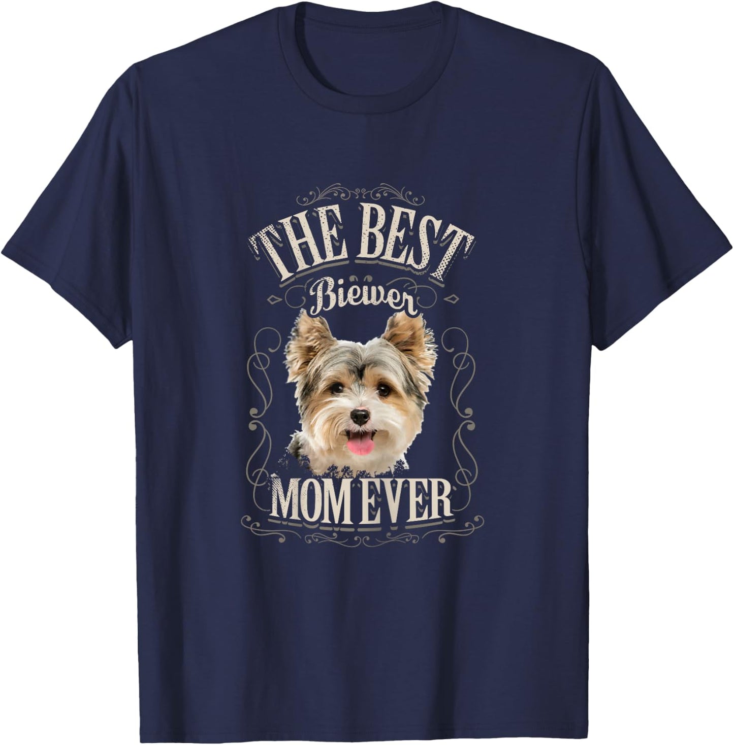 Best Biewer Mom Ever Funny Biewer Terrier Dog Gifts Vintage T-Shirt - T-Shirt | Navy