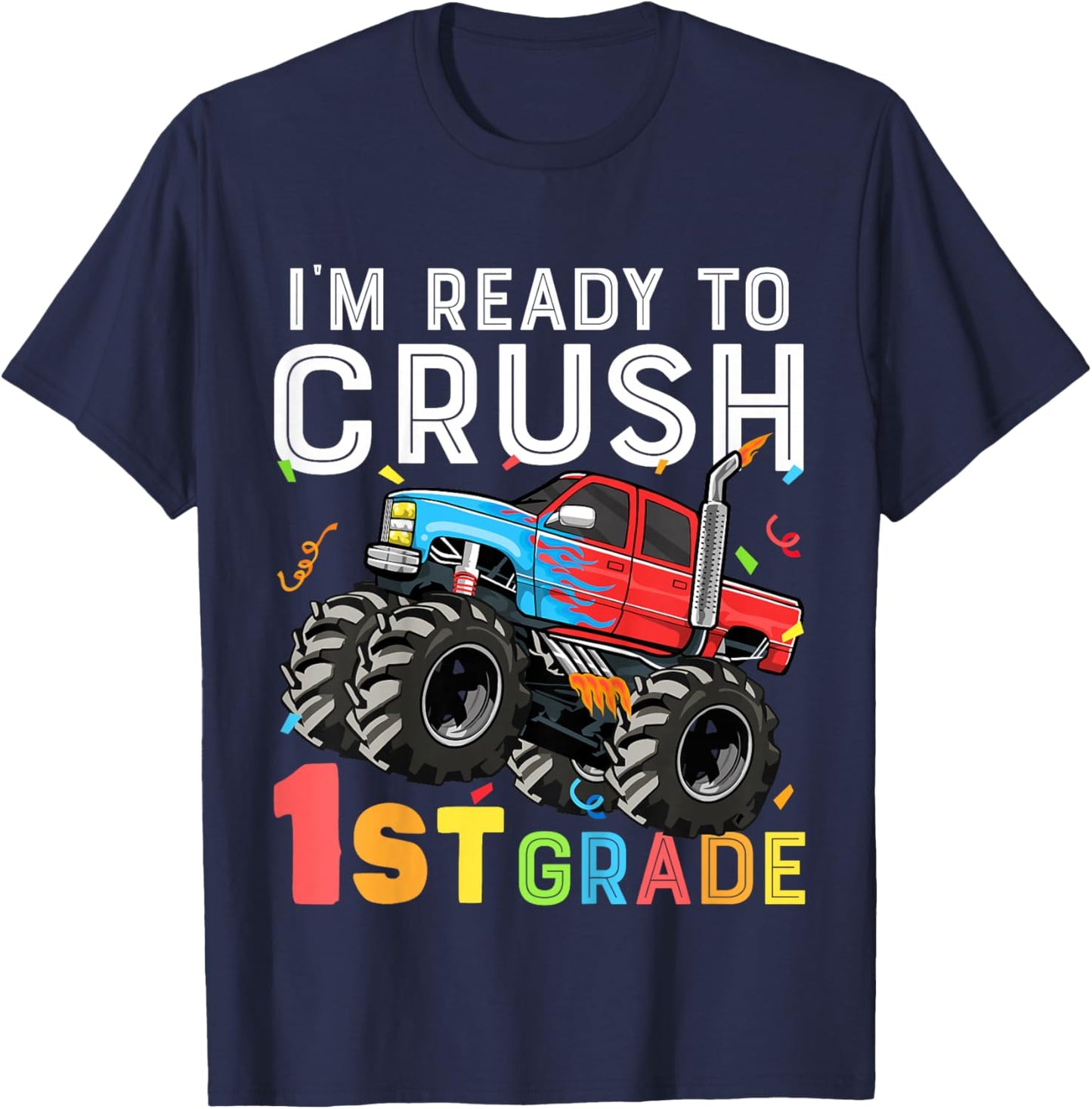 Kids I'm Ready To Crush 1st Grade First Day of First Grade Boys T-Shirt - T-Shirt | Navy