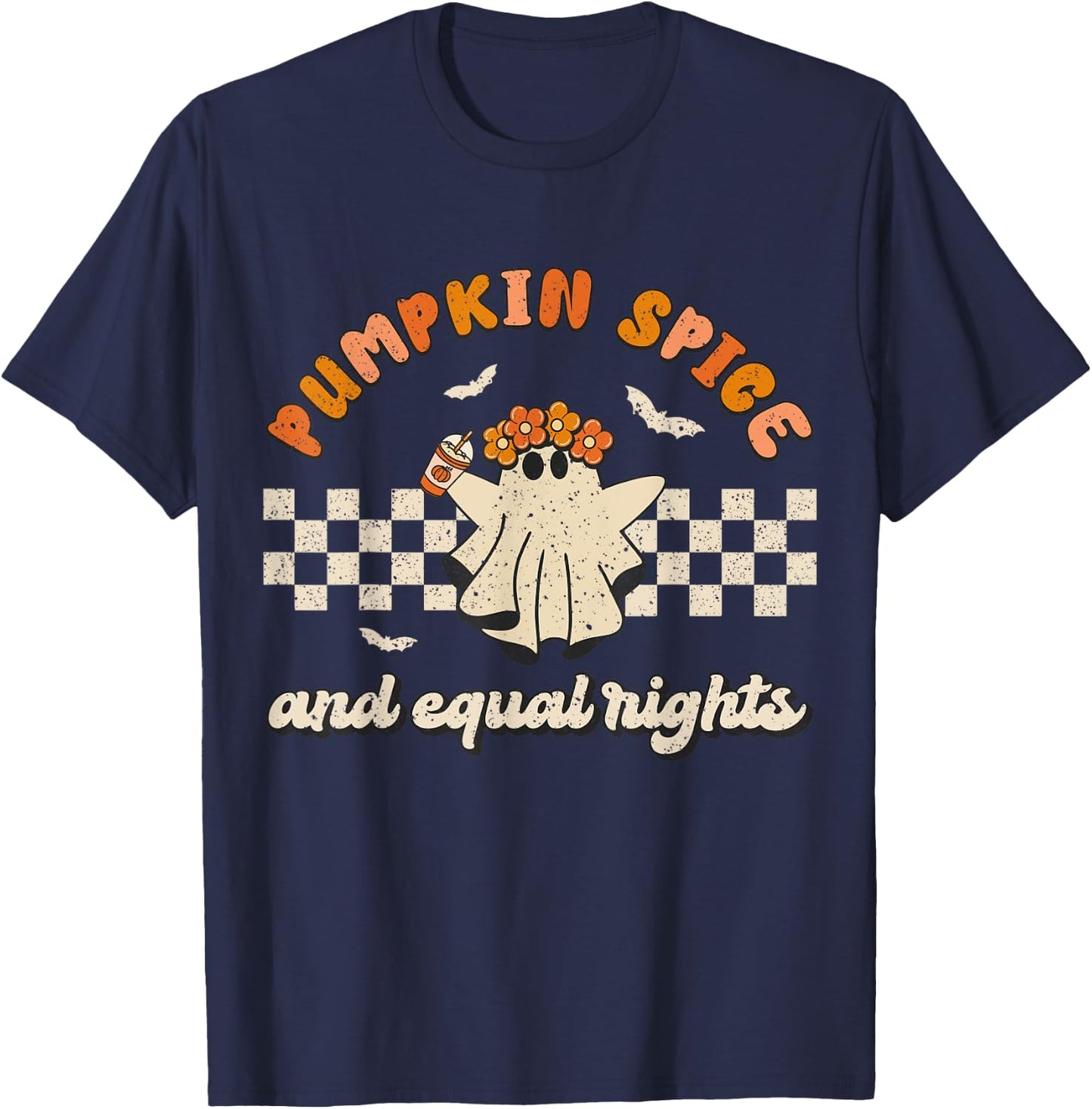 Pumpkin Spice & Equal Rights Retro Groovy Fall Season Women T-Shirt - T-Shirt | Navy