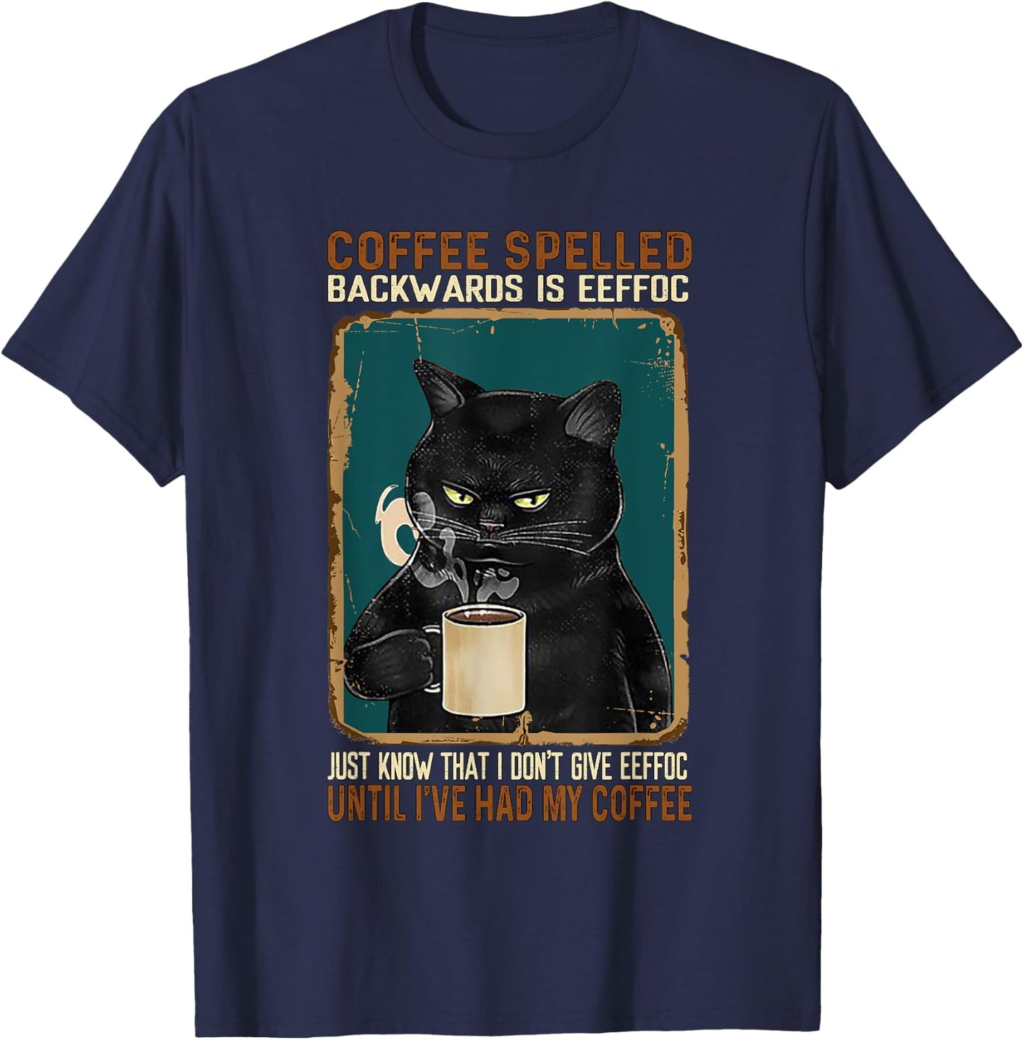 Vintage Black Cat Coffee Spelled Backwards Is Eeffoc T-Shirt - T-Shirt | Navy