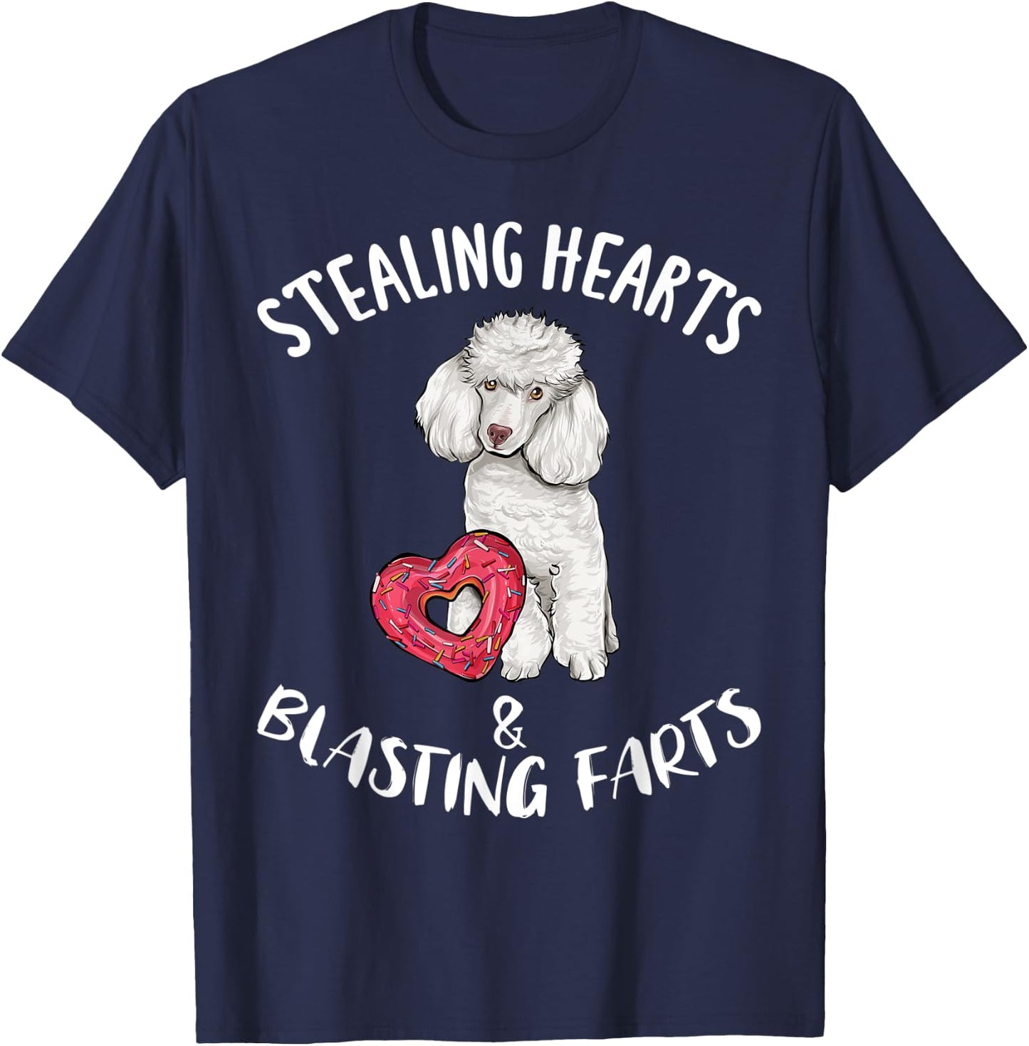 Stealing Hearts Blasting Farts Poodle Valentines Day T-Shirt - T-Shirt | Navy