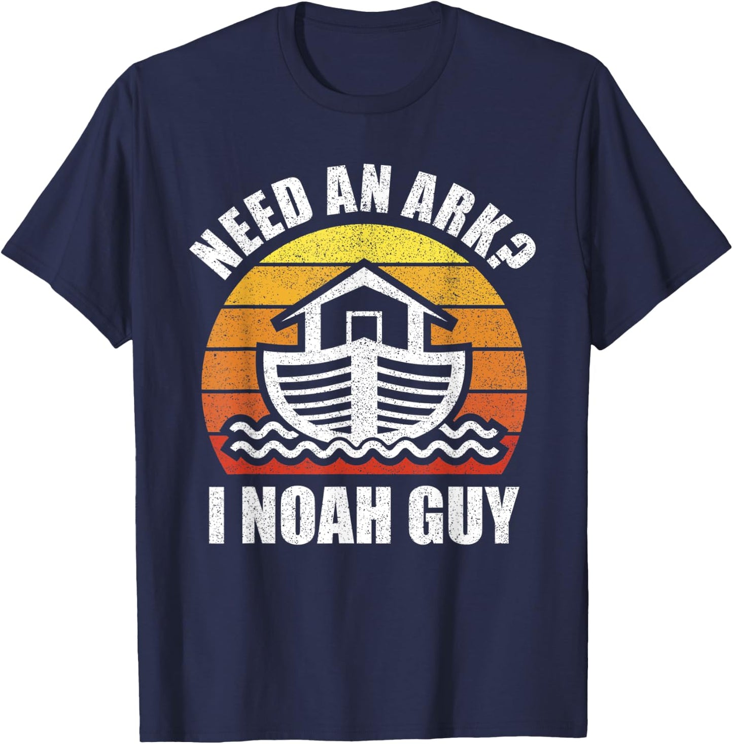 Retro Need an Ark I Noah Guy Shirt Christian Gifts Pun Funny T-Shirt - T-Shirt | Navy